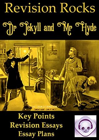 Download Dr Jekyll and Mr Hyde Revision: 9 Revision Essays, 9 Sets of Key Points, 9 Essay Plans - Emily Bird file in PDF