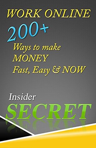 Read Work Online 200 plus ways to make money: fast, easy and now - James Paterson | ePub