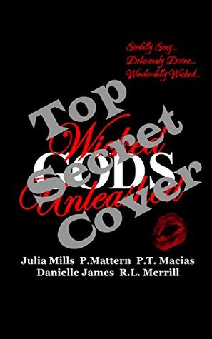 Download Wicked Gods Unleashed: Sinfully Sexy Deliciously Divine Wonderfully Wicked - Julia Mills file in ePub
