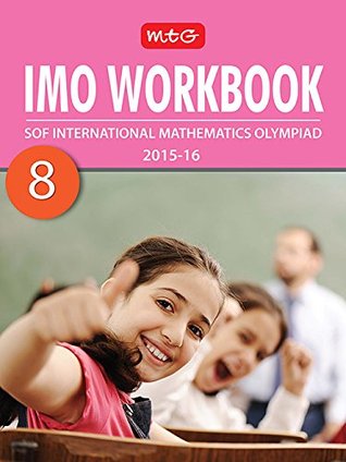 Read Online International Mathematics Olympiad : Work Book - Class 8 - MTG Books | PDF