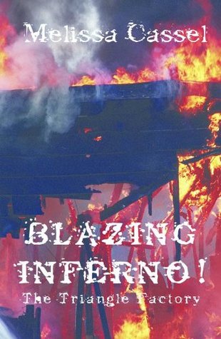 Download Blazing Inferno! The Triangle Shirtwaist Factory - Melissa Cassel file in ePub