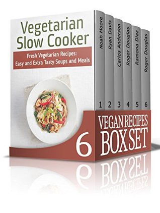 Read Vegan Recipes Box Set: 100 Delicious and Easy to Make Vegan Recipes (Vegan Diet, vegan diet cookbook, vegan diet recipes) - Noah Moore file in PDF