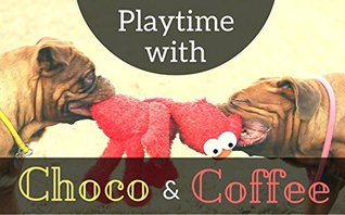 Download Books for Kids: Playtime with Choco & Coffee (Bedtime Stories, Dog Books for Kids, Kids Animal Books, Beginner Readers, Ages 4-8) - D.J. Barker file in ePub