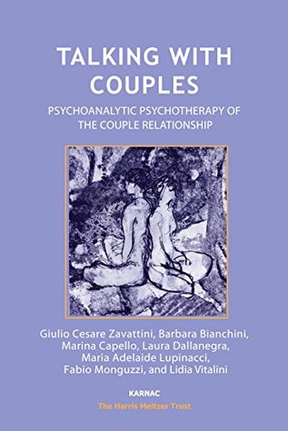 Download Talking with Couples: Psychoanalytic Psychotherapy of the Couple Relationship (The Harris Meltzer Trust Series) - Giulio Cesare Zavattini file in PDF
