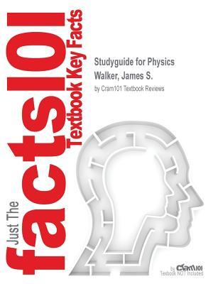 Read Studyguide for Physics by Walker, James S., ISBN 9780134153704 - Cram101 Textbook Reviews | ePub