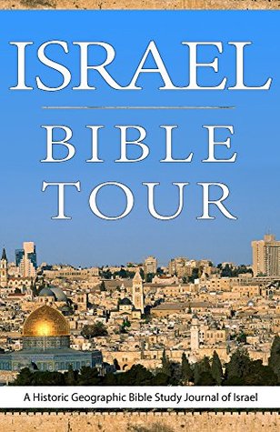 Download Israel Bible Tour: A Historic Geographic Bible Study Journal of Israel - Brandy Lee file in PDF