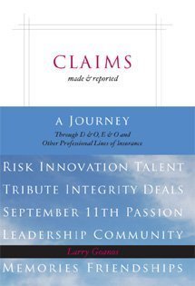 Download Claims Made and Reported: A Journey Through D&O, E&O and Other Professional Lines of Insurance - Larry Goanos file in PDF