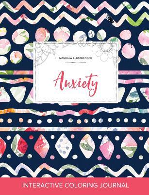 Download Adult Coloring Journal: Anxiety (Mandala Illustrations, Tribal Floral) - Courtney Wegner file in PDF