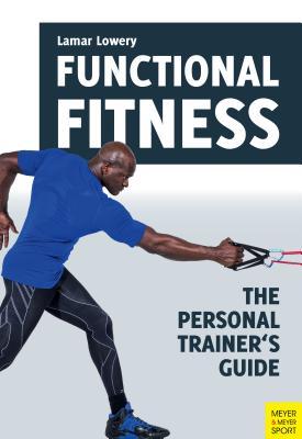 Full Download Functional Fitness: The Personal Trainer's Guide - Lamar Lowery file in ePub