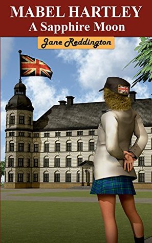 Full Download Mabel Hartley A Sapphire Moon (The Mabel Hartley Stories Book 1) - J.E. Reddington file in ePub