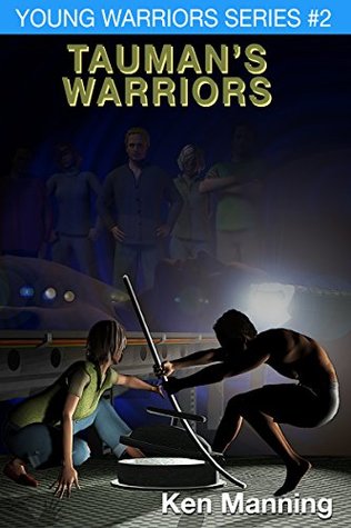 Read Taumon's Warriors (Young Warriors Series Book 2) - Ken Manning file in ePub