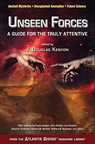 Download Unseen Forces: A Guide for the Truly Attentive (Atlantis Rising Magazine Library®) - J. Douglas Kenyon | PDF