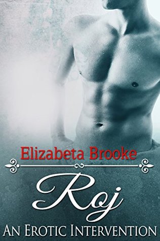 Download Roj: an erotic intervention (Darkly Delicious) - Elizabeta Brooke file in ePub