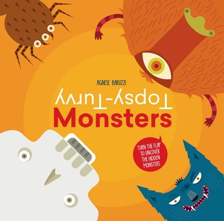 Download Topsy-Turvy Monsters: Turn the Flap to Uncover the Hidden Monsters - Agnese Baruzzi file in ePub