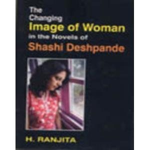 Read Changing Image of Women in the Novels of Shashi Deshpande - H. Ranjita | PDF