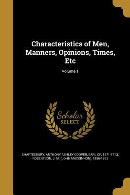 Read Online Characteristics of Men, Manners, Opinions, Times, Etc; Volume 1 - Anthony Ashley Cooper III file in ePub