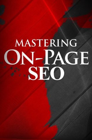 Full Download Mastering On-Page SEO - How to Create a Search Engine Optimized Website - Armando Rodríguez file in ePub