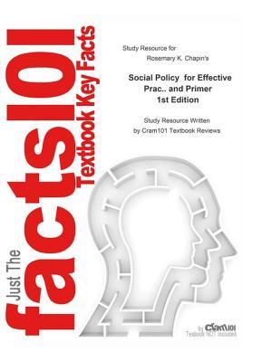 Full Download Social Policy for Effective Prac.. and Primer - Cram101 Textbook Reviews file in PDF