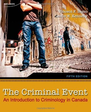 Read Online The Criminal Event: An Introduction to Criminology in Canada - Vince Sacco file in PDF