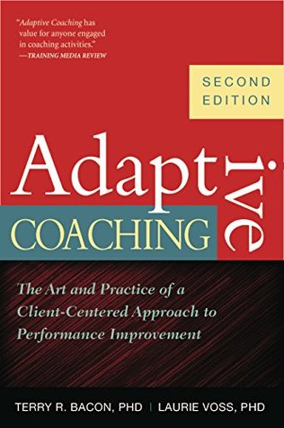 Read Adaptive Coaching: The Art and Practice of a Client-Centered Approach to Performance Improvement - Karen I. Spear | ePub