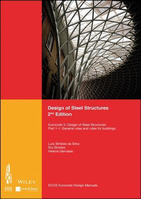 Read Design of Steel Structures: Eurocode 3: Designof Steel Structures, Part 1-1: General Rules and Rules for Buildings - Eccs - European Convention for Constructional Steelwork file in PDF