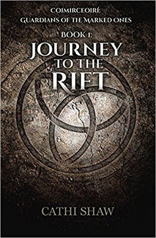 Read Online Journey To The Rift (Coimirceoirí: Guardians of the Marked Ones) - Cathi Shaw file in ePub
