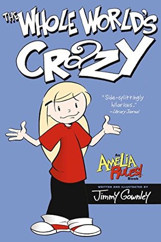 Read The Whole World's Crazy (Amelia Rules! Book 1) - Jimmy Gownley file in ePub