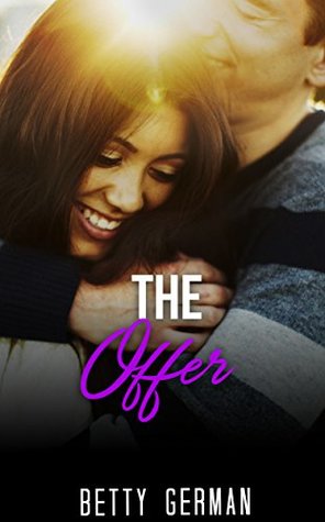 Full Download ROMANCE: BILLIONAIRE ROMANCE: The Offer (A New Adult Romance Collection) (Romance Collection: Multiple Genres) - BETTY GERMAN file in PDF