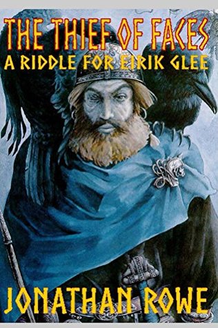 Download The Thief of Faces: A Riddle for Eirik Glee (The Riddles of Eirik Glee Book 1) - Jonathan Rowe file in ePub