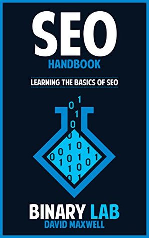 Download SEO Handbook: Learning The Basics Of SEO (Computer Science Operating) (Computer Science For Beginners) - David Maxwell file in ePub