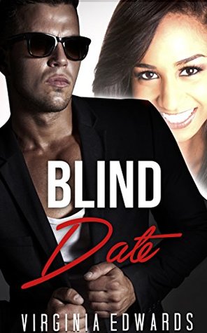 Full Download BILLIONAIRE ROMANCE: Blind Date (Billionaire Bachelors Billionaire Boys Club Romance Collection) (Mix of Romance Collection Book 3) - Virginia Edwards | ePub