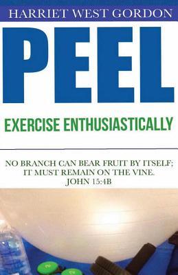 Download PEEL Exercise Enthusiastically: Exercise Enthusiastically - Harriet West Gordon file in PDF