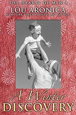 Read Online A Winter Discovery: A Holiday Novella (The Hearts of Men Book 8) - Lou Aronica file in ePub