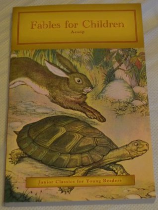 Read Fables for Children Aesop ((Junior Classics for Young Readers)) - Kathryn Knight | PDF