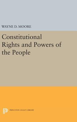 Full Download Constitutional Rights and Powers of the People - Wayne D Moore | ePub