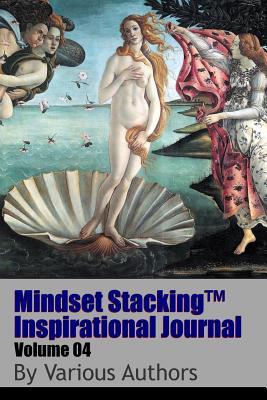 Read Online Mindset Stackingtm Inspirational Journal Volume04 - Various | ePub