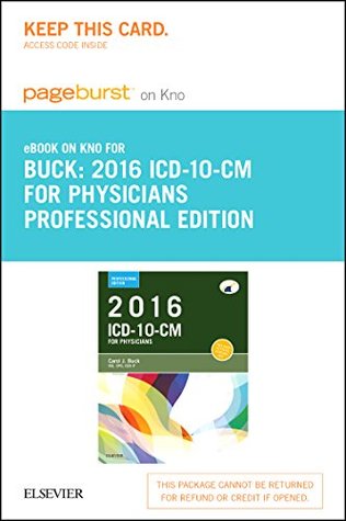 Full Download 2016 ICD-10-CM Physician Professional Edition - Elsevier eBook on Intel Education Study (Retail Access Card) - Carol J. Buck MS CPC CCS-P | PDF
