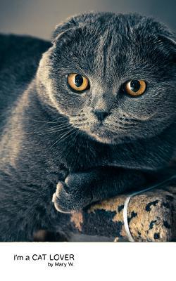 Download Notebook: I'm a Cat Lover 3 (Notebook, Journal, Journal Notebook, Journal for Girls, Journal for Women, Journal Prompts) - Mary W | PDF