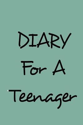 Read Online Diary for a Teenager: 6 X 9, 108 Lined Pages (Diary, Notebook, Journal) -  | PDF
