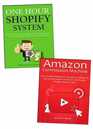 Download Amazon Shopify Combo (Book Bundle): Making Money Through Amazon Affiliate Marketing & Shopify Website Ecommerce - Norman Franklin | PDF