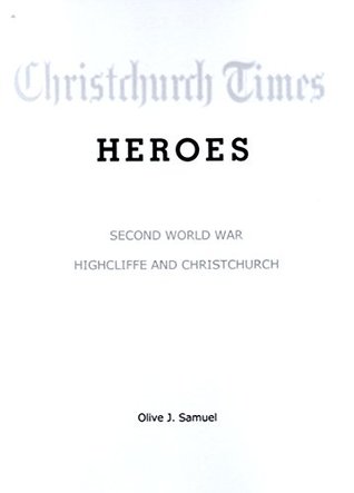 Download Heroes Second World War Highcliffe and Christchurch - Olive Jean Samuel file in ePub