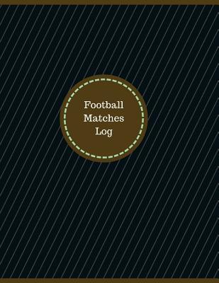 Read Football Matches Log (Logbook, Journal - 126 Pages, 8.5 X 11 Inches): Football Matches Logbook (Professional Cover, Large) -  | ePub