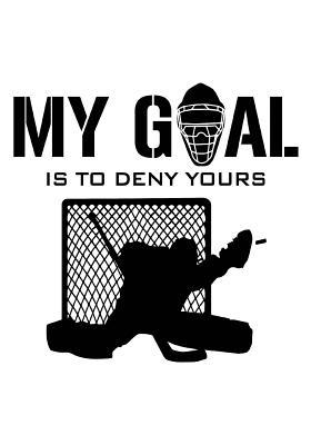 Full Download My Goal Is to Deny Yours: Hockey Books for Kids, Journal & Personal STATS Tracker, 100 Games, 7 X 10 -  file in ePub