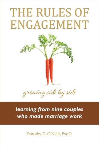 Download The Rules of Engagement: Rules of Engagement: Learning from Nine Couples Who Made Marriage Work - Dorothy O'Neill file in ePub