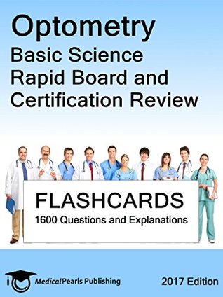 Read Online Optometry Basic Science: Rapid Board and Certification Review - MedicalPearls Publishing LLC | ePub