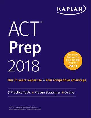 Download ACT Prep 2018: 3 Practice Tests   Proven Strategies   Online - Kaplan Test Prep file in PDF