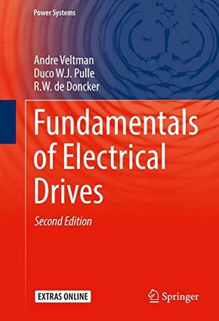 Read Online Fundamentals of Electrical Drives (Power Systems) - Andr Veltman file in PDF