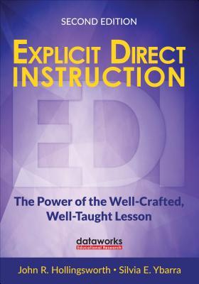 Full Download Explicit Direct Instruction (Edi): The Power of the Well-Crafted, Well-Taught Lesson - John R. Hollingsworth file in ePub