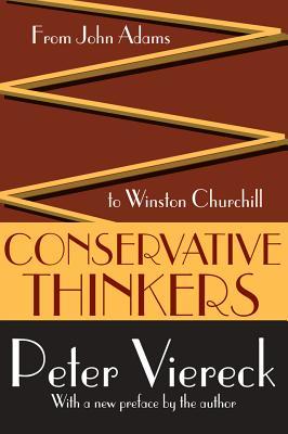 Read Conservative Thinkers: From John Adams to Winston Churchill - Peter Viereck file in ePub