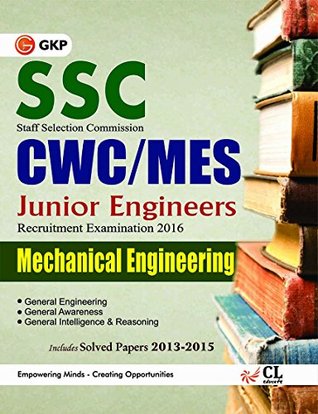 Full Download SSC CWC/ MES 2016 Mechanical Engg. (Junior Engg. Recruitment Exam.) Includes Solved Paper 2013 - 2015 - GKP file in ePub